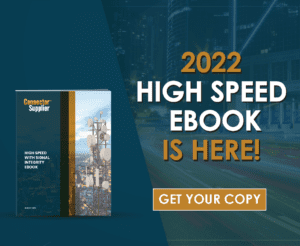 Learn about Connectivity for High-Speed Data Transmission in New eBook