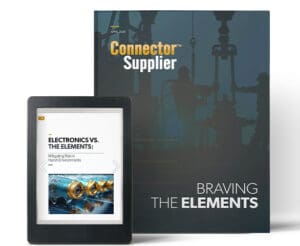 Connectivity Solutions Stand Up to the Harshest Environments