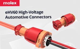 Molex's eHV60 High-Voltage Automotive Connector,