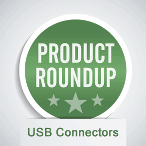 USB Connector Roundup