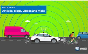 Mouser Electronics expanded its comprehensive Autonomous Vehicle (AV) resource center focused on the system architectures and design constraints shaping production-ready autonomy.